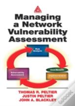 Managing A Network Vulnerability Assessment