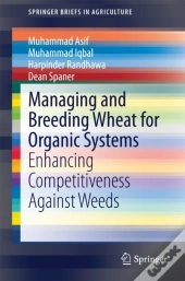 Managing And Breeding Wheat For Organic Systems