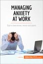 Managing Anxiety At Work - Preview