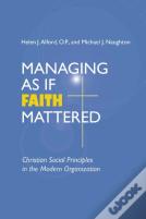 Managing As If Faith Mattered