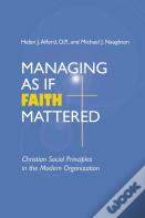 Managing As If Faith Mattered