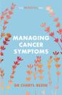 Managing Cancer Symptoms: The Mindful Way - Preview
