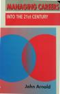 Managing Careers Into The 21st Century - Preview