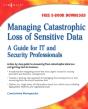 Managing Catastrophic Loss Of Sensitive Data - Preview