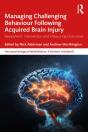 Managing Challenging Behaviour Following Acquired Brain Injury - Preview