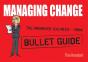 Managing Change: Bullet Guides - Preview