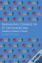 Managing Change In It Outsourcing