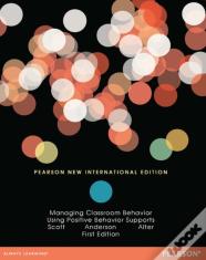 Managing Classroom Behavior Using Positive Behavior Supports