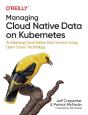 Managing Cloud Native Data On Kubernetes - Preview