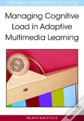 Managing Cognitive Load In Adaptive Multimedia Learning