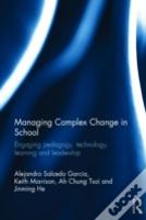 Managing Complex Change In School