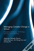 Managing Complex Change In School