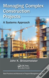 Managing Complex Construction Projects