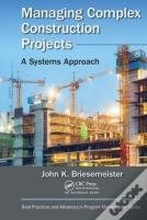 Managing Complex Construction Projects