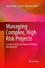 Managing Complex, High Risk Projects - Preview