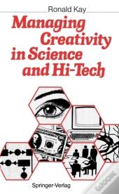 Managing Creativity In Science And Hi-Tech