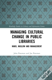 Managing Cultural Change In Public Libraries