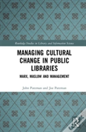 Managing Cultural Change In Public Libraries
