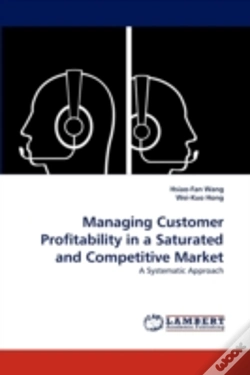 Capa do artigo Managing Customer Profitability In A Saturated And Competitive Market