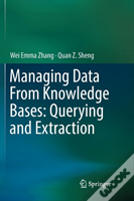 Managing Data From Knowledge Bases: Querying And Extraction