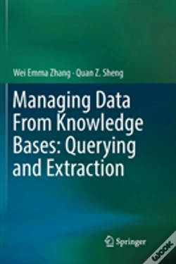 Capa do artigo Managing Data From Knowledge Bases: Querying And Extraction