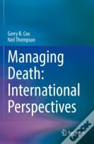 Managing Death: International Perspectives