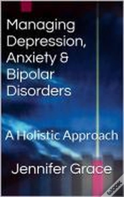 Capa do artigo Managing Depression, Anxiety & Bipolar Disorders: A Holistic Approach