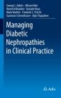 Managing Diabetic Nephropathies In Clinical Practice - Preview
