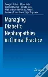 Managing Diabetic Nephropathies In Clinical Practice