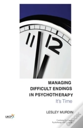 Managing Difficult Endings In Psychotherapy