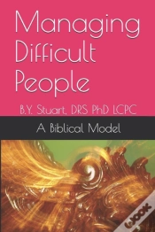 Capa do artigo Managing Difficult People: A Biblical Mo