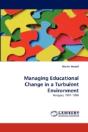 Managing Educational Change In A Turbulent Environment - Preview