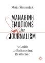 Managing Emotions In Journalism - Preview
