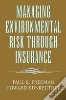 Managing Environmental Risk Through Insurance