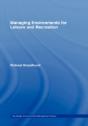 Managing Environments For Leisure And Recreation - Preview