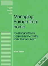 Managing Europe From Home