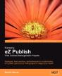 Managing Ez Publish Web Content Management Projects - Preview
