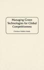 Managing Green Technologies For Global Competitiveness - Preview