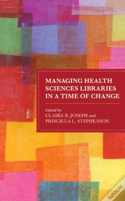 Capa do artigo Managing Health Sciences Libraries In A Time Of Change