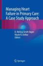 Managing Heart Failure In Primary Care: A Case Study Approach - Preview