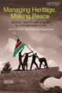 Managing Heritage, Making Peace - Preview