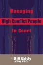 Managing High Conflict People In Court - Preview