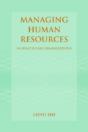 Managing Human Resources In Health Care Organizations - Preview