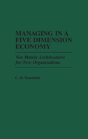 Managing In A Five Dimension Economy - Preview