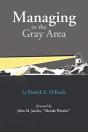 Managing In The Gray Area - Preview