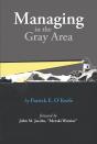 Managing In The Gray Area - Preview