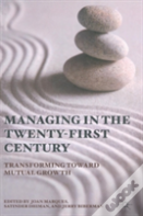 Managing In The Twenty-First Century
