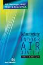 Managing Indoor Air Quality, Fifth Edition - Preview