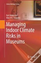 Managing Indoor Climate Risks In Museums