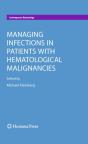 Managing Infections In Patients With Hematological Malignancies - Preview